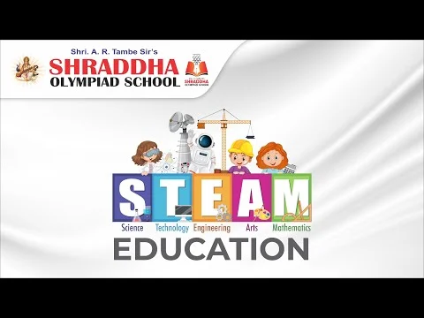 STEAM Based Activities — Shraddha Olympiad School